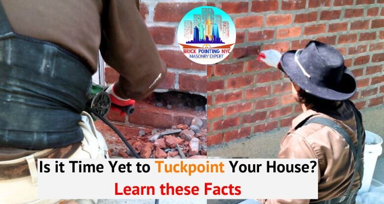 Is it Time Yet to Tuckpoint Your House Learn these Facts